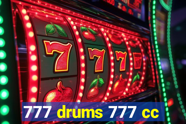 777 drums 777 cc